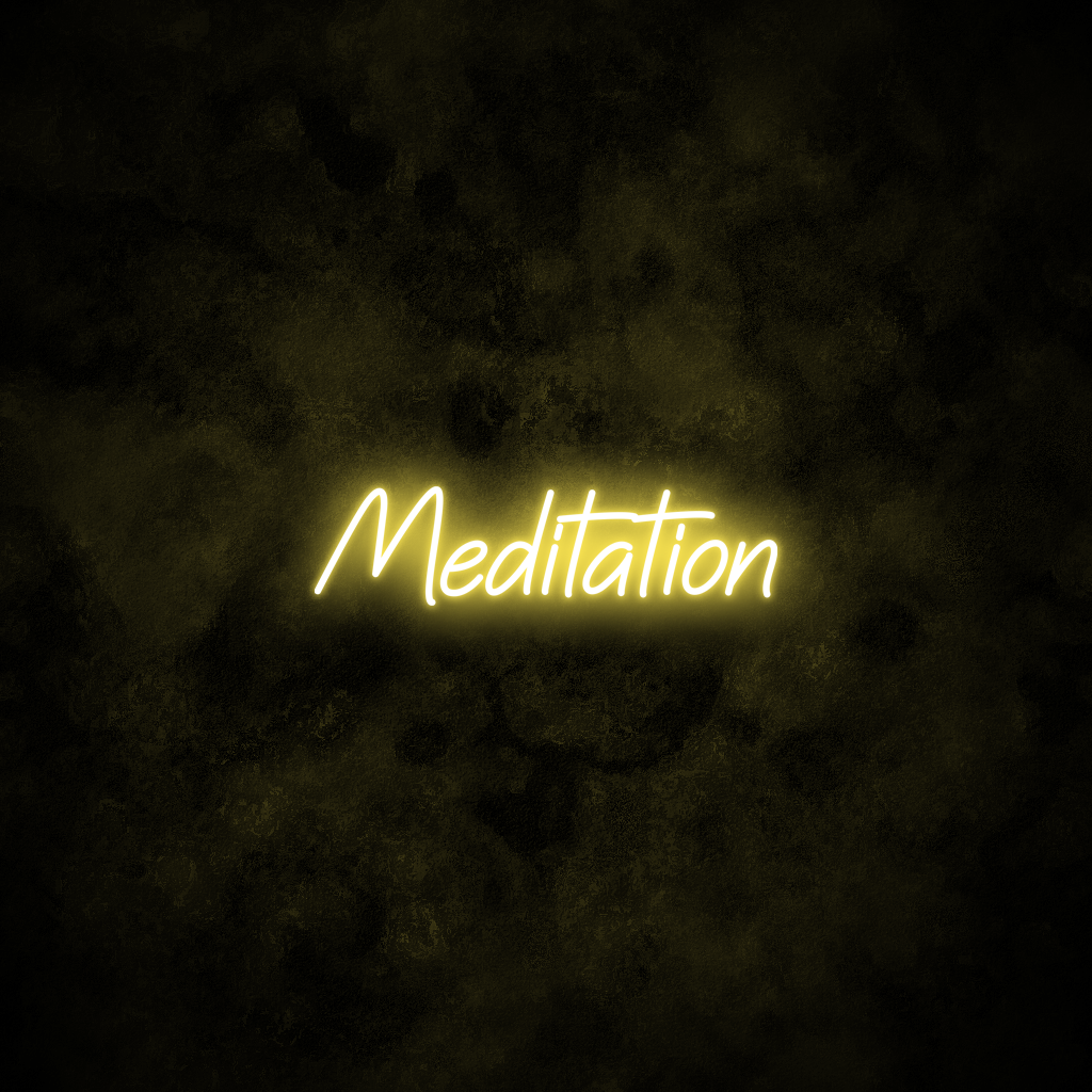 "Meditation" Neon Sign
