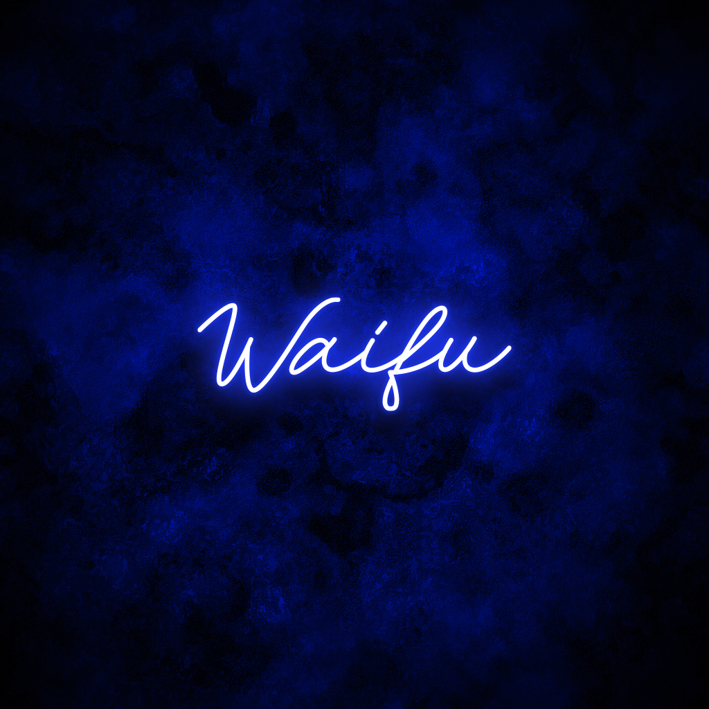 "Waifu" Neon Sign