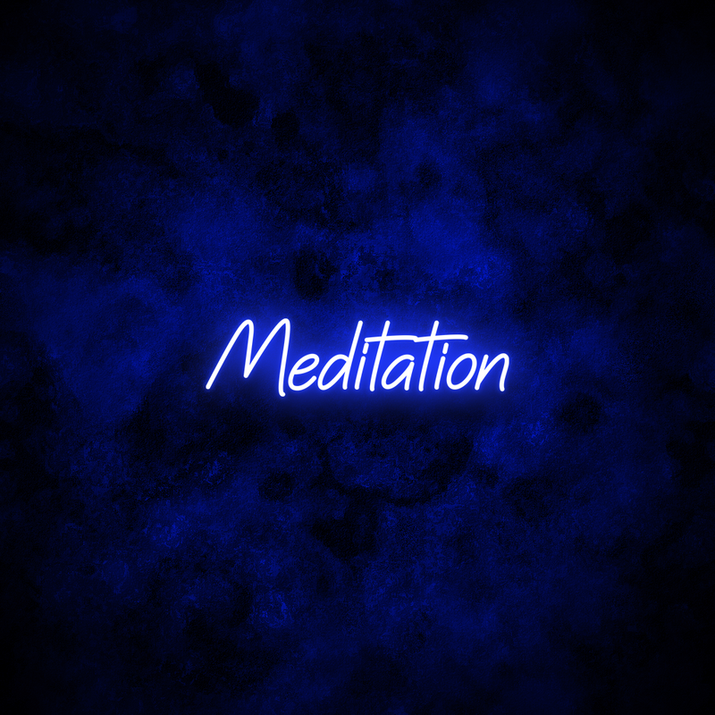 "Meditation" Neon Sign
