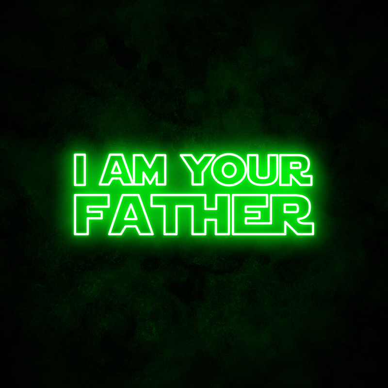 "I AM YOUR FATHER" Neon Sign