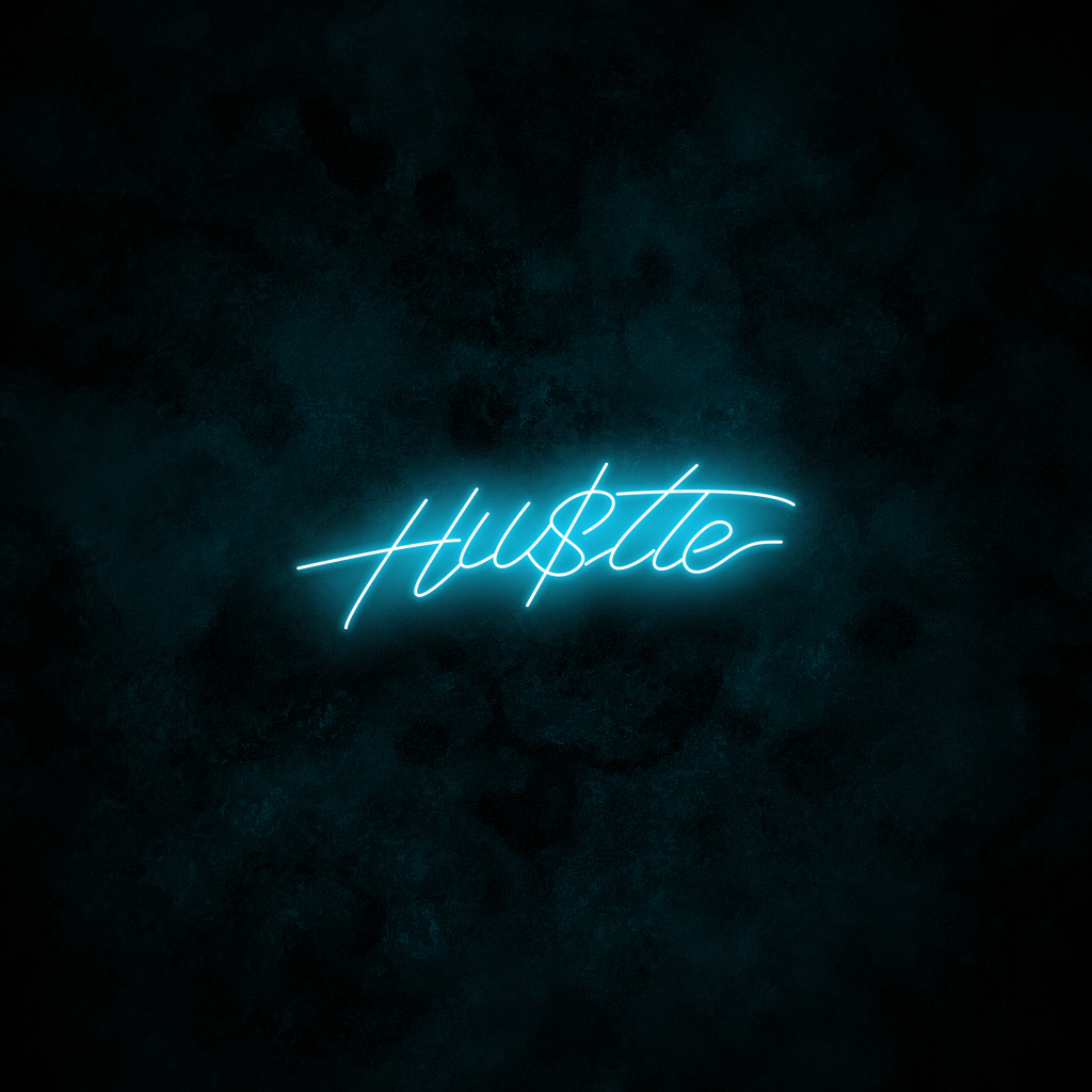 "Hustle" Neon Sign