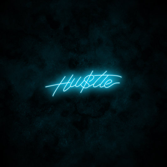 "Hustle" Neon Sign