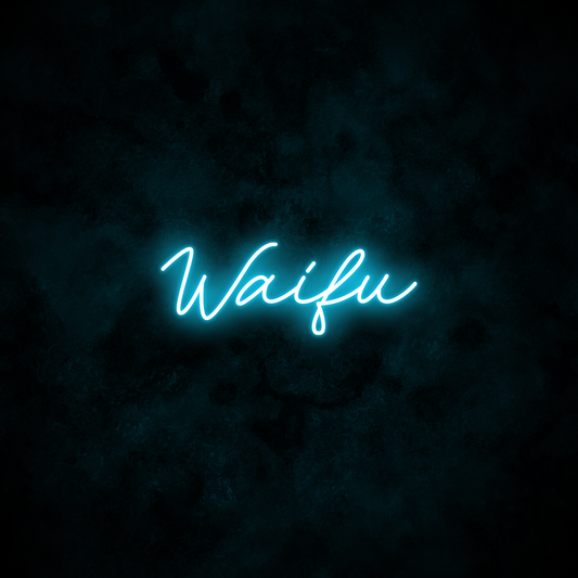 "Waifu" Neon Sign