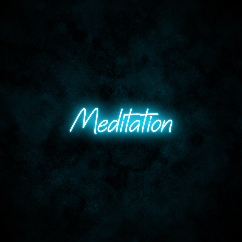 "Meditation" Neon Sign