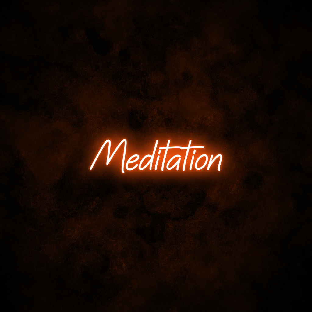 "Meditation" Neon Sign