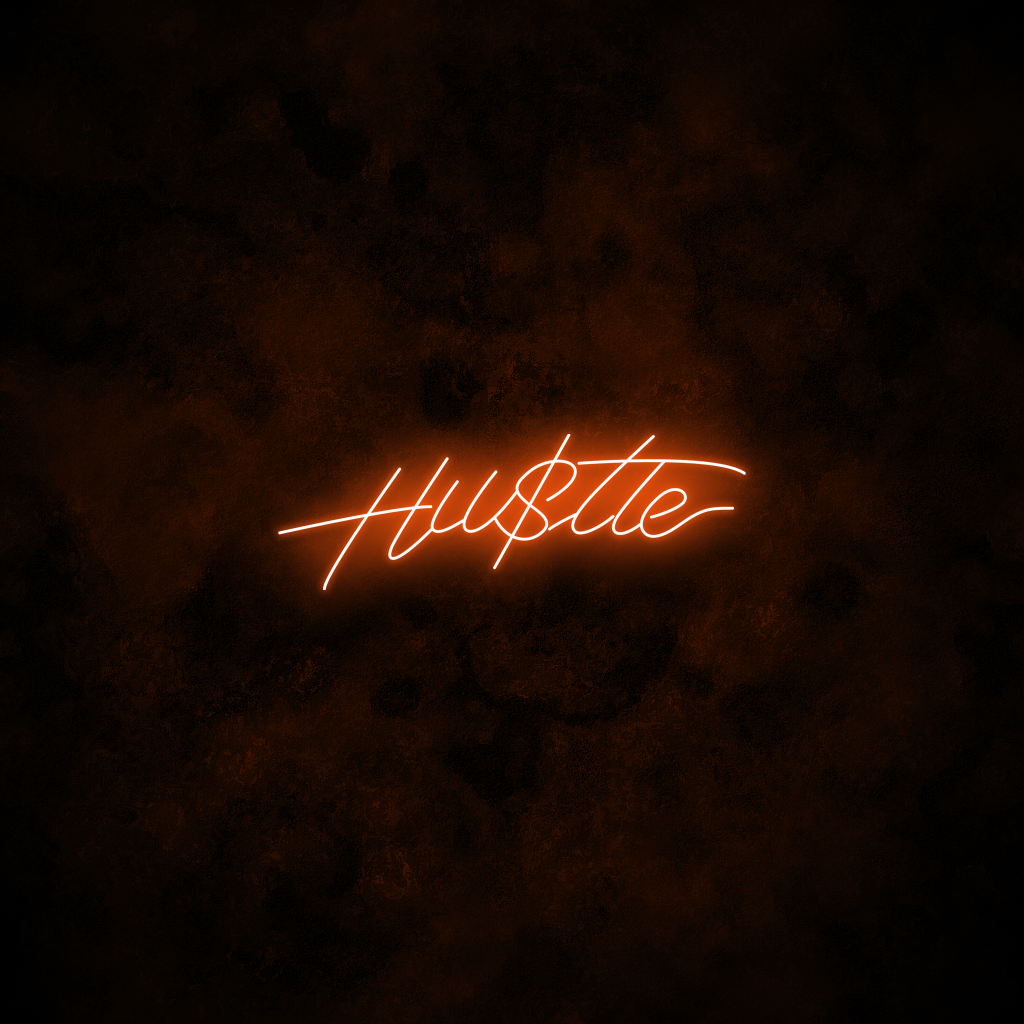 "Hustle" Neon Sign