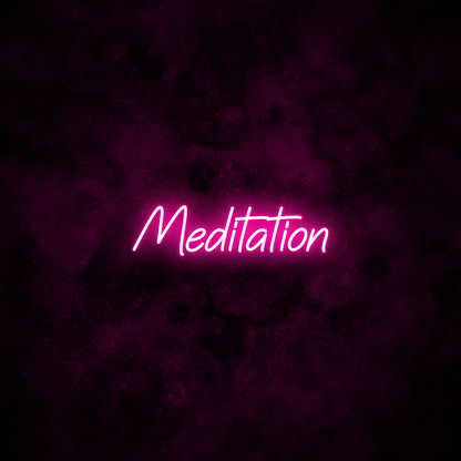 "Meditation" Neon Sign