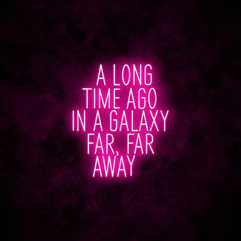 "Galaxy Far Far Away" Neon Sign