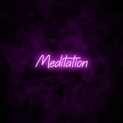 "Meditation" Neon Sign