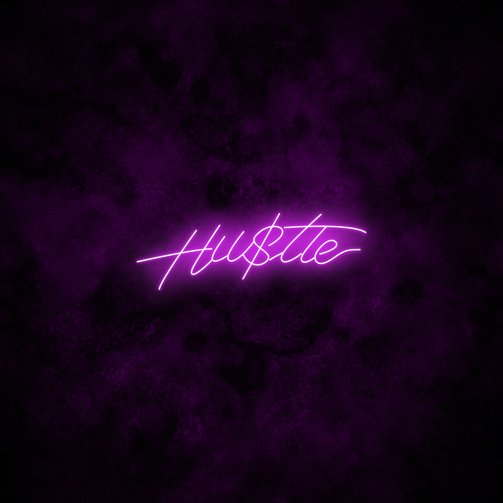 "Hustle" Neon Sign