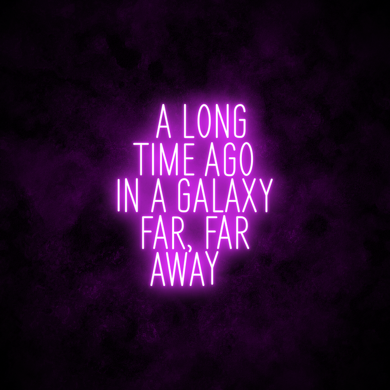 "Galaxy Far Far Away" Neon Sign