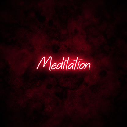 "Meditation" Neon Sign