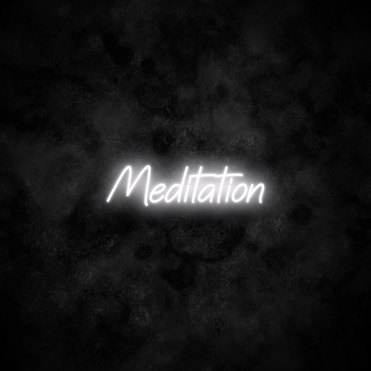 "Meditation" Neon Sign