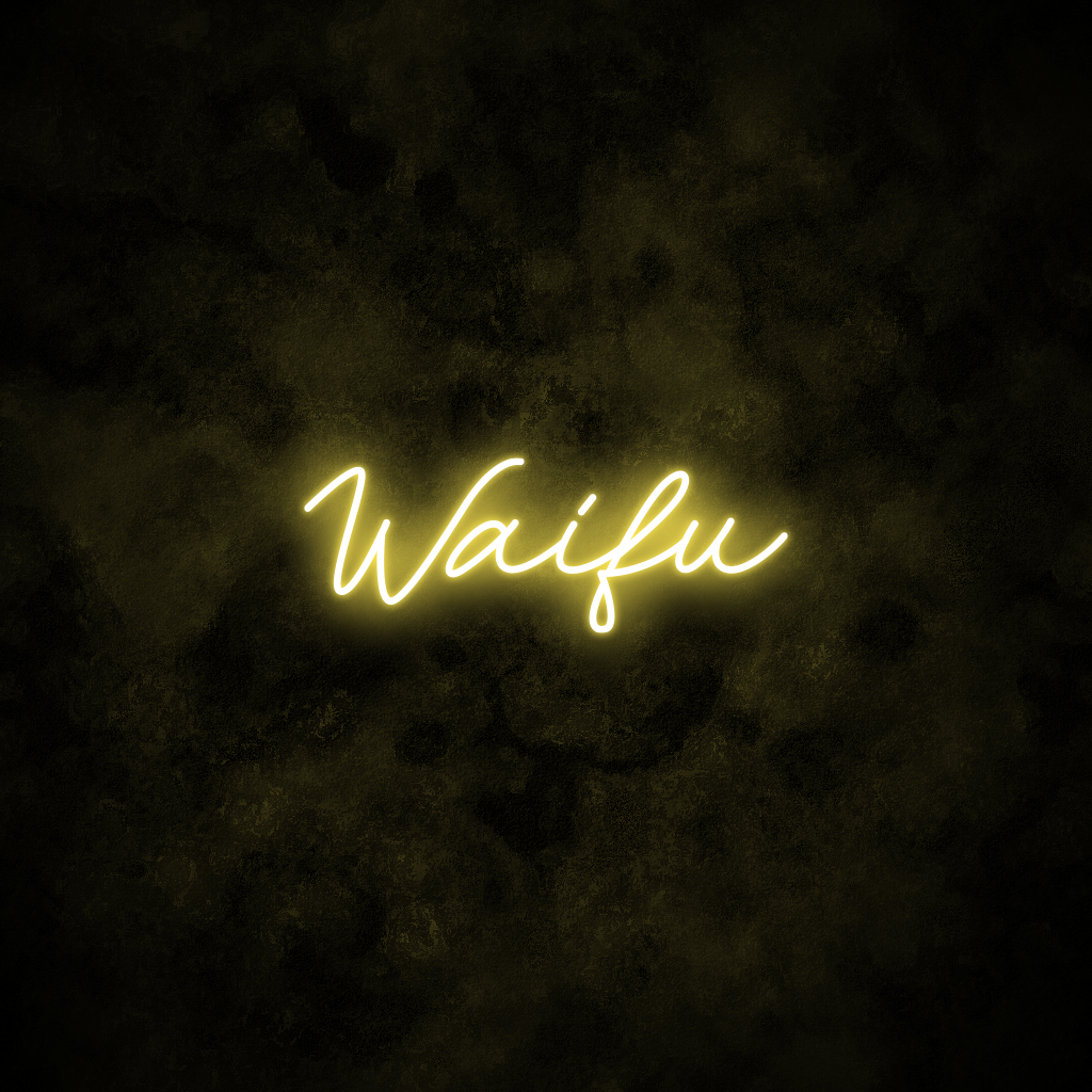 "Waifu" Neon Sign