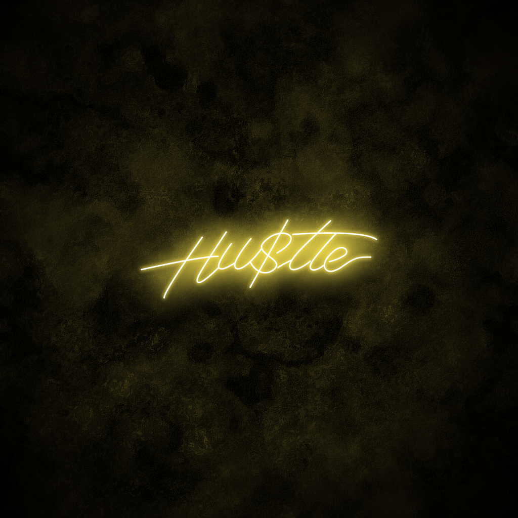 "Hustle" Neon Sign