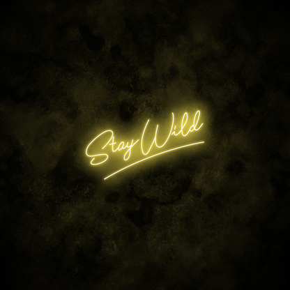 "Stay Wild" Neon Sign