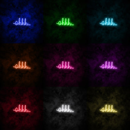 "shhh..." Neon Sign